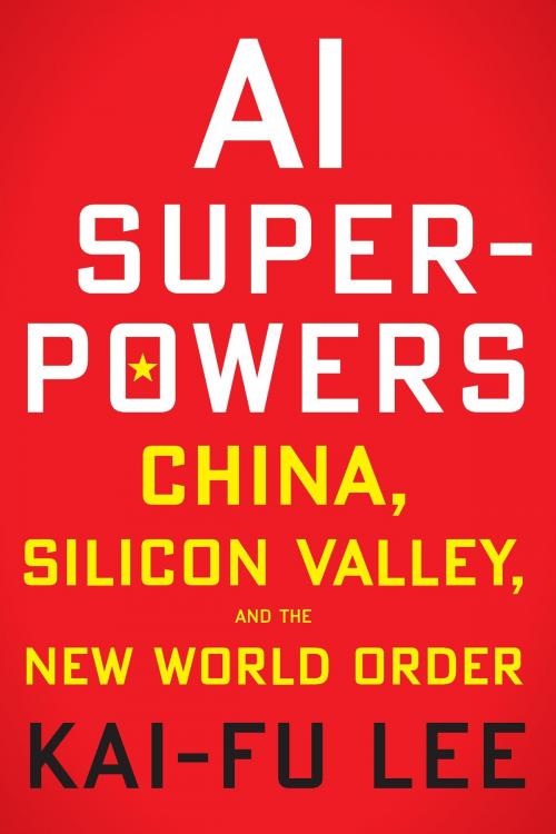 Cover of the book AI Superpowers by Kai-Fu Lee, HMH Books