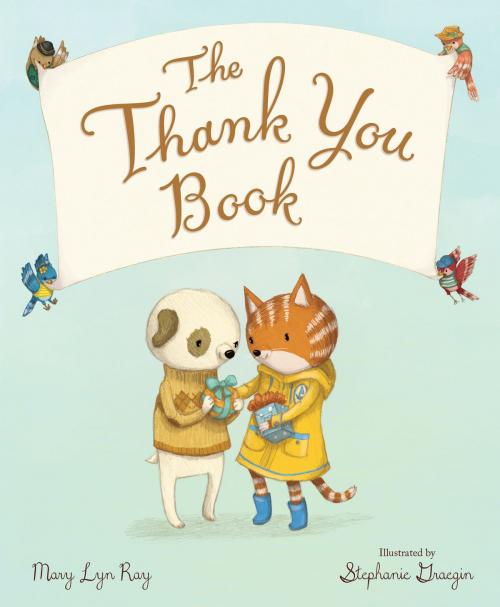 Cover of the book The Thank You Book by Mary Lyn Ray, HMH Books