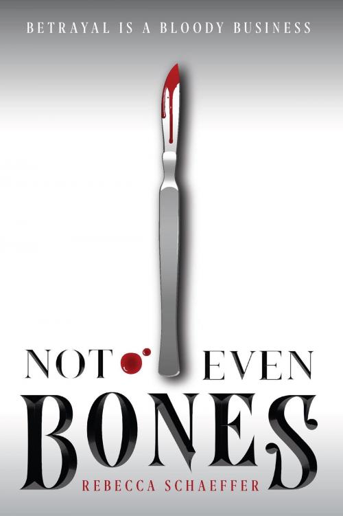Cover of the book Not Even Bones by Rebecca Schaeffer, HMH Books