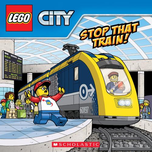 Cover of the book Stop That Train! (LEGO City: Storybook) by Ace Landers, Scholastic Inc.