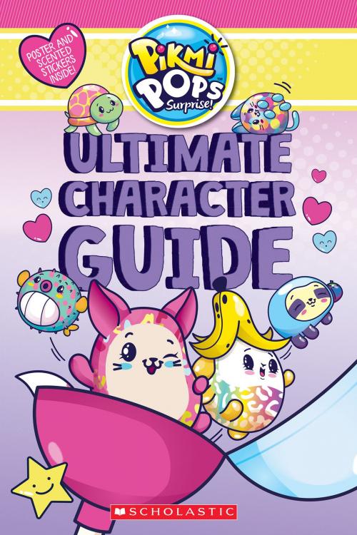 Cover of the book Ultimate Character Guide (Pikmi Pops) by Jenne Simon, Scholastic Inc.