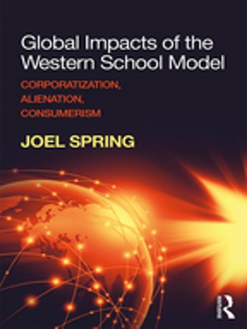 Cover of the book Global Impacts of the Western School Model by Joel Spring, Taylor and Francis