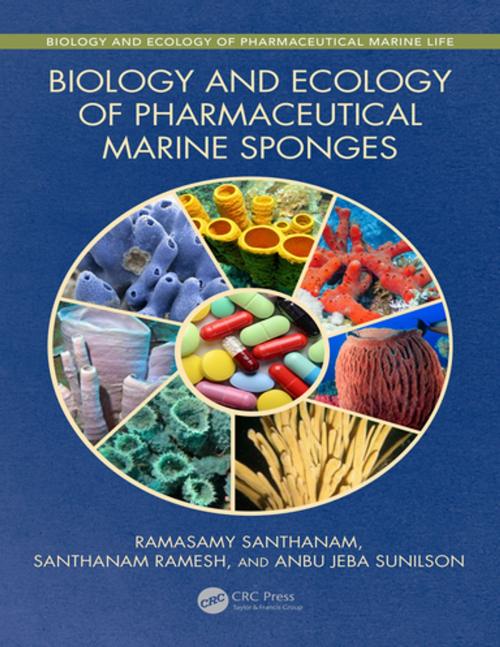 Cover of the book Biology and Ecology of Pharmaceutical Marine Sponges by Ramasamy Santhanam, Santhanam Ramesh, Anbu Jeba Sunilson, CRC Press
