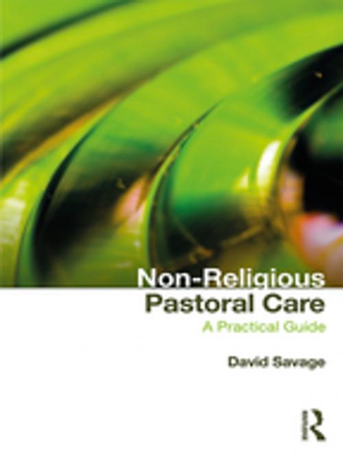 Cover of the book Non-Religious Pastoral Care by David Savage, Taylor and Francis