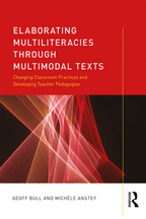 Cover of the book Elaborating Multiliteracies through Multimodal Texts by Geoff Bull, Michèle Anstey, Taylor and Francis