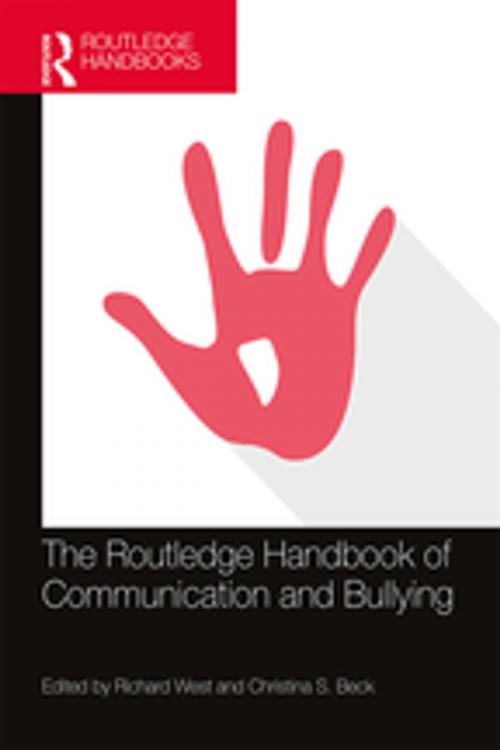 Cover of the book The Routledge Handbook of Communication and Bullying by , Taylor and Francis