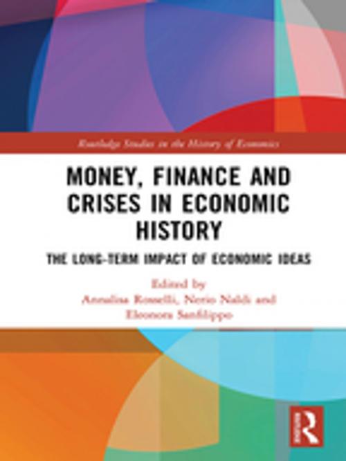 Cover of the book Money, Finance and Crises in Economic History by , Taylor and Francis