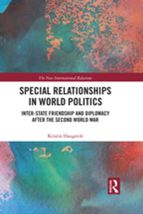 Cover of the book Special Relationships in World Politics by Kristin Haugevik, Taylor and Francis