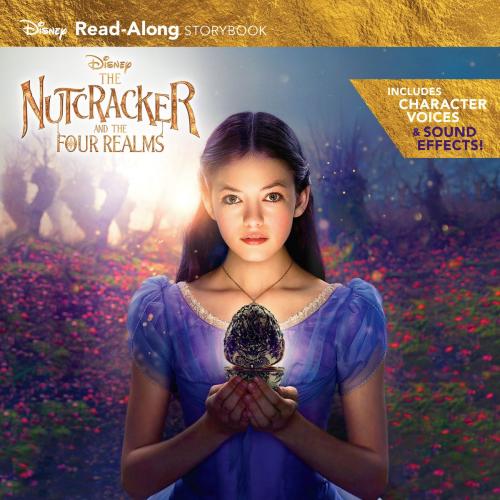 Cover of the book The Nutcracker and the Four Realms Read-Along Storybook by Disney Book Group, Disney Book Group