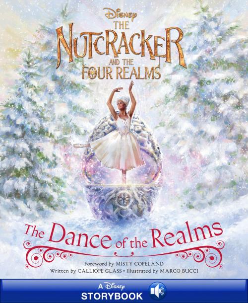 Cover of the book The Nutcracker and the Four Realms: The Dance of the Realms by Calliope Glass, Disney Book Group