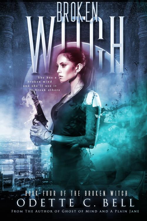 Cover of the book Broken Witch Episode Four by Odette C. Bell, Odette C. Bell