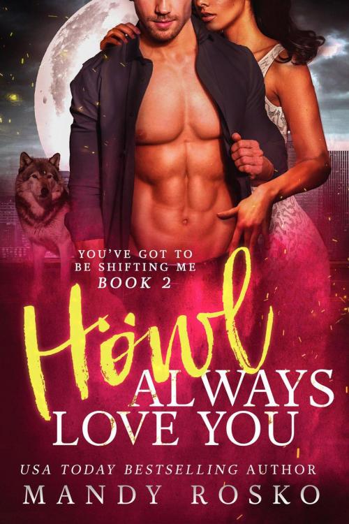 Cover of the book Howl Always Love You by Mandy Rosko, Mandy Rosko