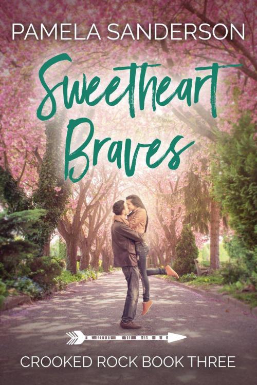 Cover of the book Sweetheart Braves by Pamela Sanderson, Pamela Sanderson