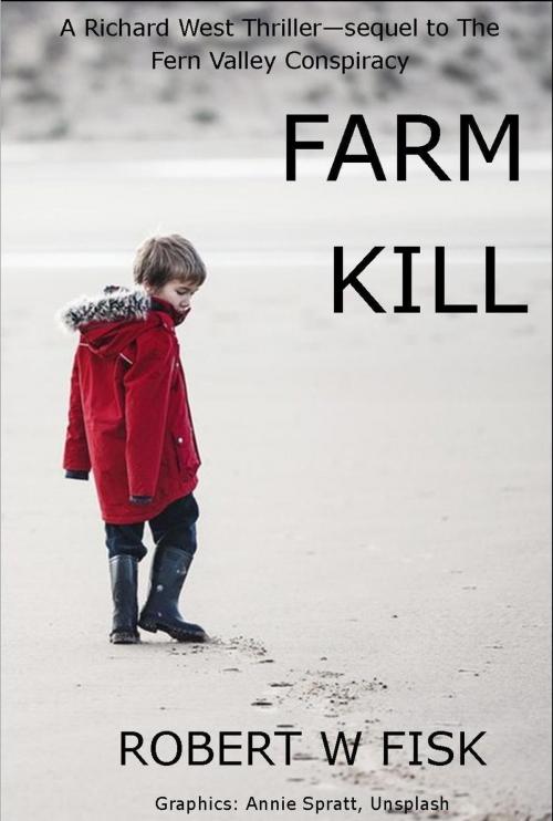 Cover of the book Farm Kill by Robert W Fisk, Robert W Fisk