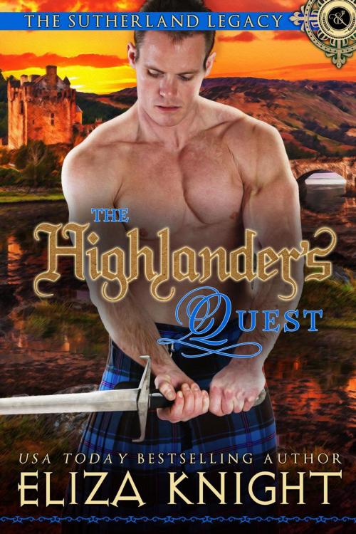 Cover of the book The Highlander's Quest by Eliza Knight, Eliza Knight