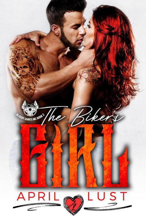 Cover of the book The Biker's Girl by APRIL LUST, Sopris Page Press
