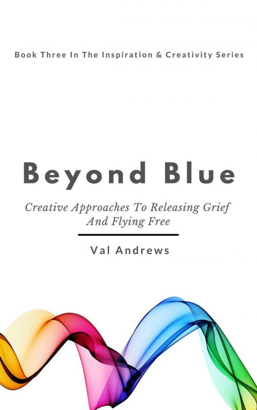 Cover of the book Beyond Blue by Val Andrews, Val Andrews