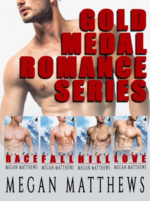 Cover of the book Gold Medal Romance Box Set by Megan Matthews, Megan Matthews