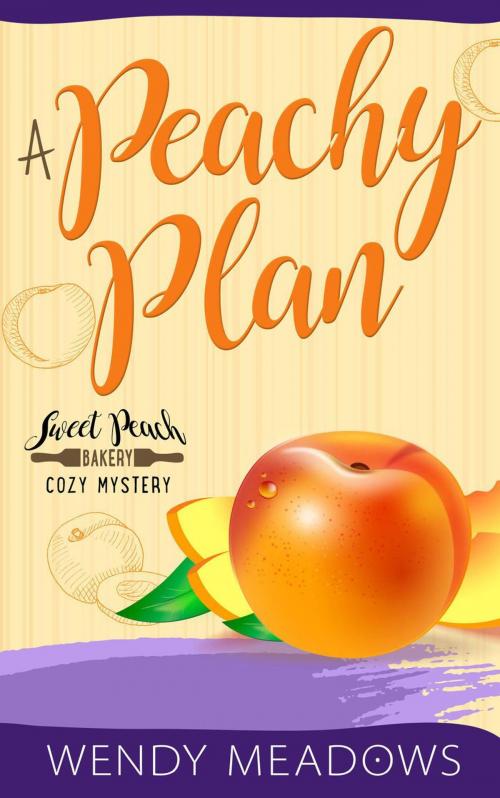 Cover of the book A Peachy Plan by Wendy Meadows, Majestic Owl Publishing LLC
