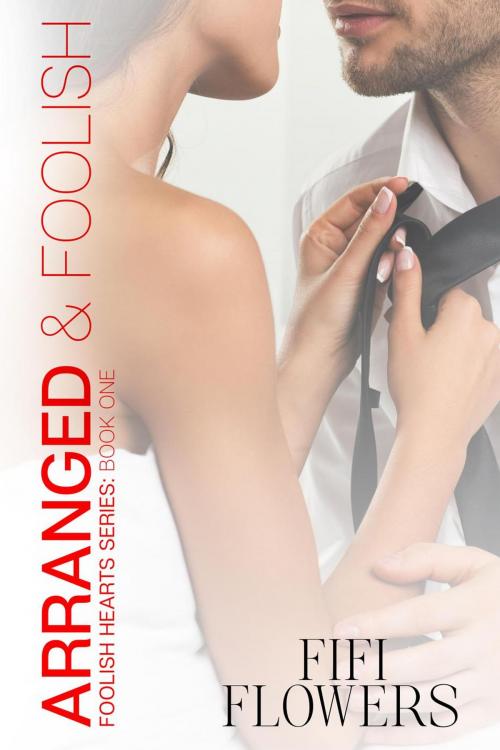Cover of the book Arranged by Fifi Flowers, Champagne Girl Studio