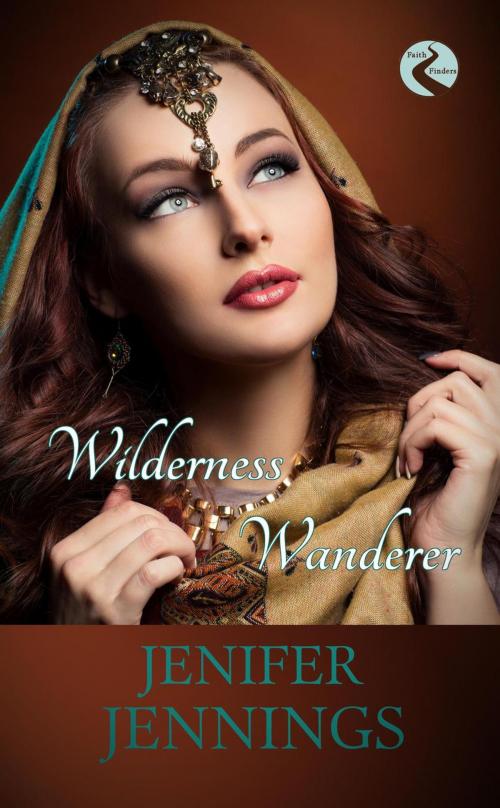 Cover of the book Wilderness Wanderer by Jenifer Jennings, Jenifer Jennings