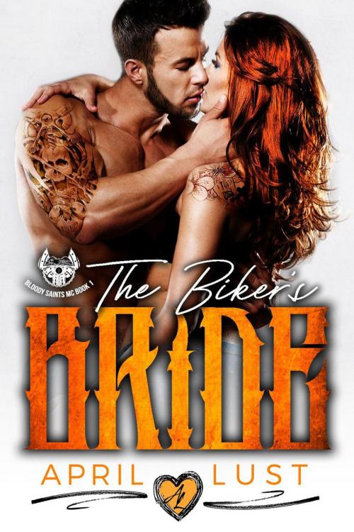 Cover of the book The Biker's Bride by APRIL LUST, Sopris Page Press