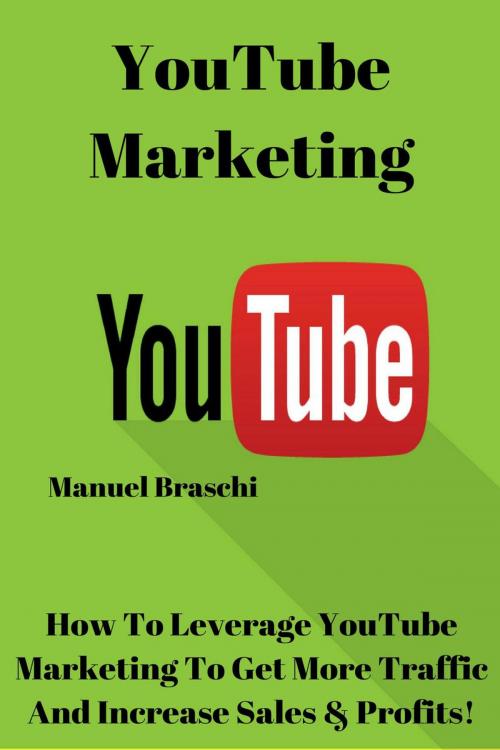 Cover of the book YouTube Marketing by Manuel Braschi, Manuel Braschi