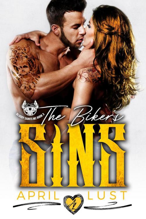 Cover of the book The Biker's Sins by APRIL LUST, Sopris Page Press