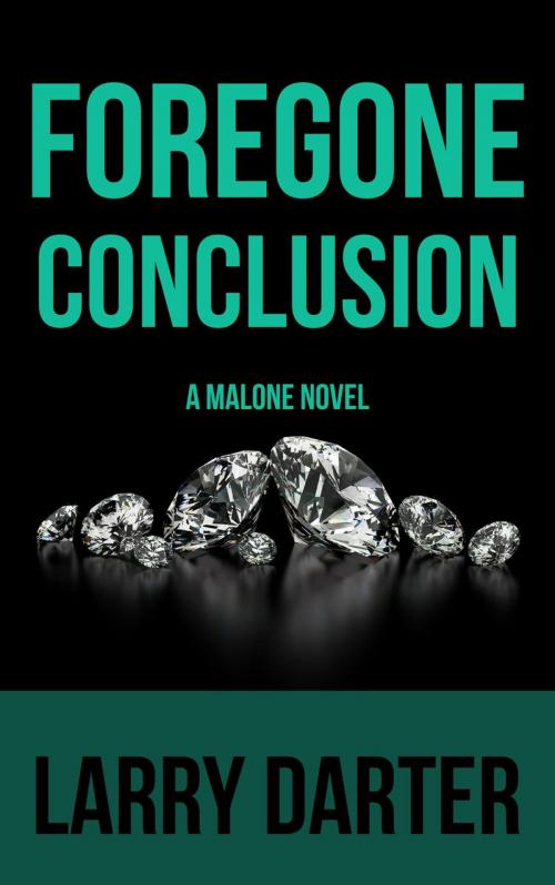 Cover of the book Foregone Conclusion by Larry Darter, Larry Darter
