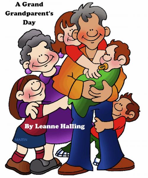 Cover of the book A Grand Grandparent's Day by Leanne Halling, Leanne Halling