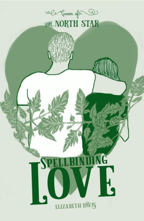Cover of the book Spellbinding Love by Elizabeth Davis, Elizabeth Davis