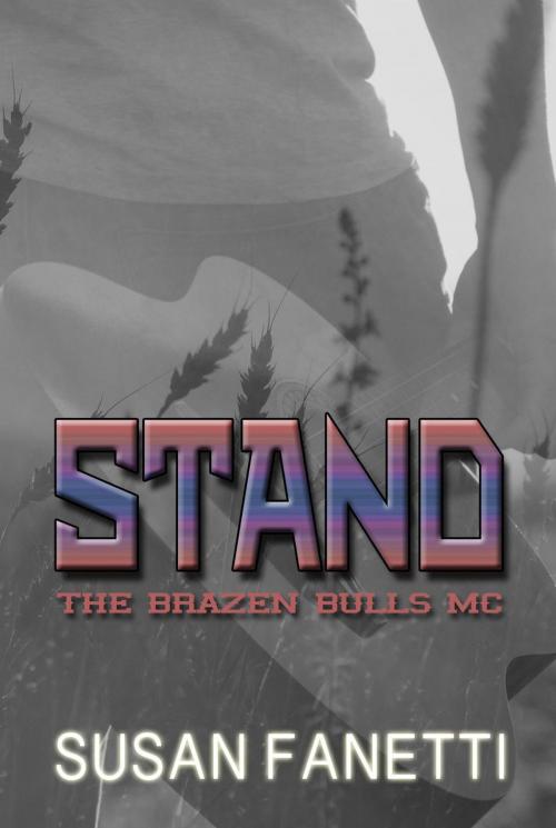 Cover of the book Stand by Susan Fanetti, Susan Fanetti