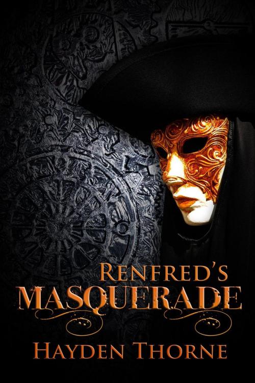 Cover of the book Renfred's Masquerade by Hayden Thorne, Hayden Thorne