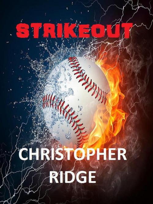 Cover of the book Strikeout by Christopher Ridge, Christopher Ridge
