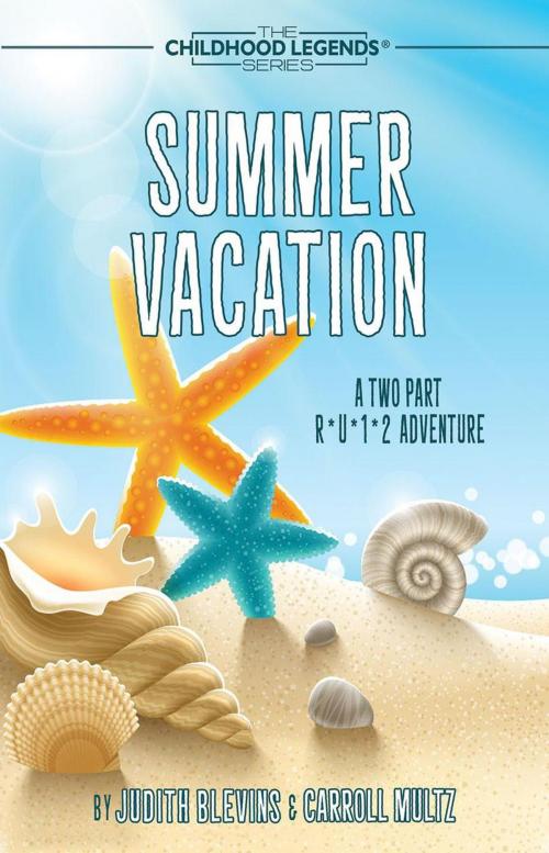 Cover of the book Summer Vacation by Judith Blevins, Carroll Multz, BHC Press/Barking Frog