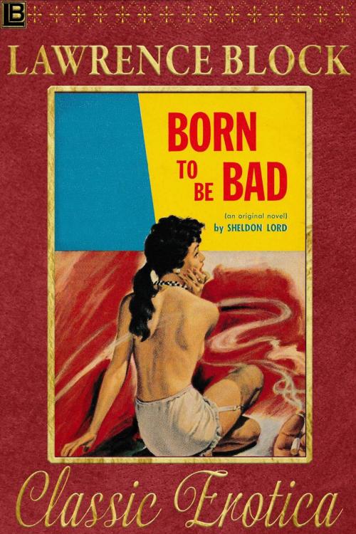 Cover of the book Born to be Bad by Lawrence Block, Lawrence Block