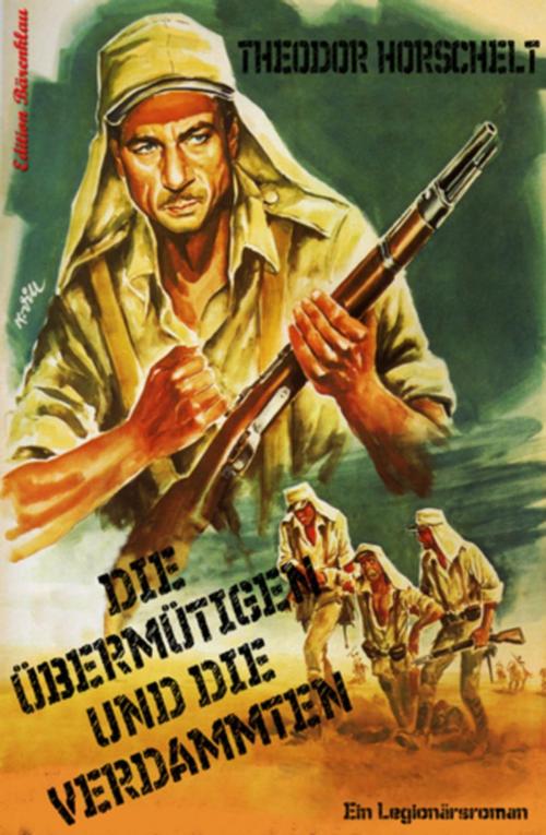 Cover of the book Die Übermütigen und die Verdammten by Theodor Horschelt, Cassiopeiapress/Alfredbooks