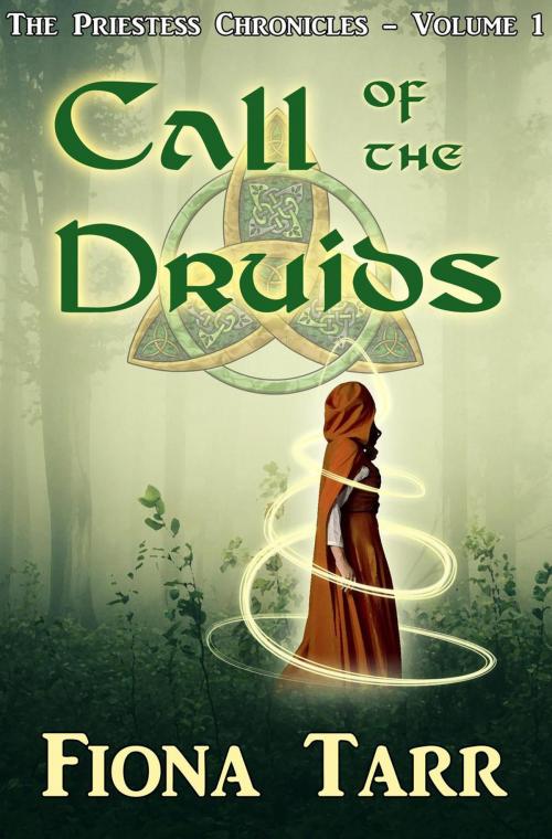 Cover of the book Call of the Druids by Fiona Tarr, Fiona Tarr