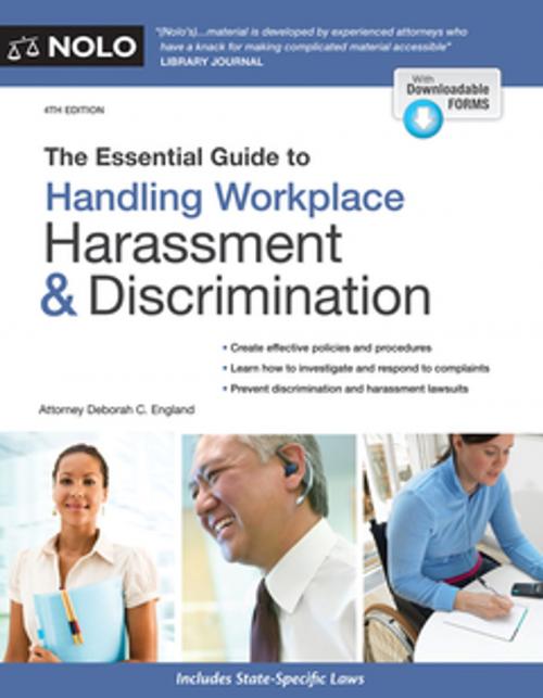 Cover of the book Essential Guide to Handling Workplace Harassment & Discrimination, The by Deborah C. England, Attorney, NOLO