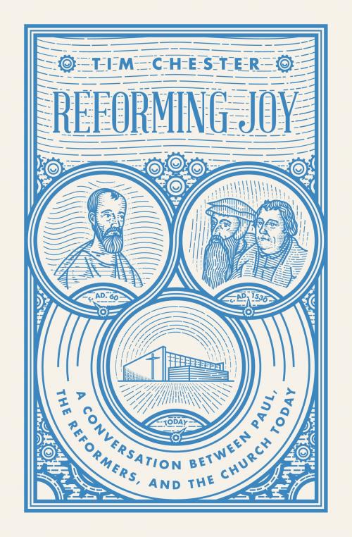 Cover of the book Reforming Joy by Tim Chester, Crossway