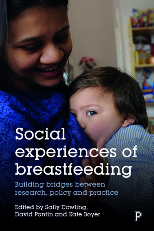 Cover of the book Social experiences of breastfeeding by , Policy Press