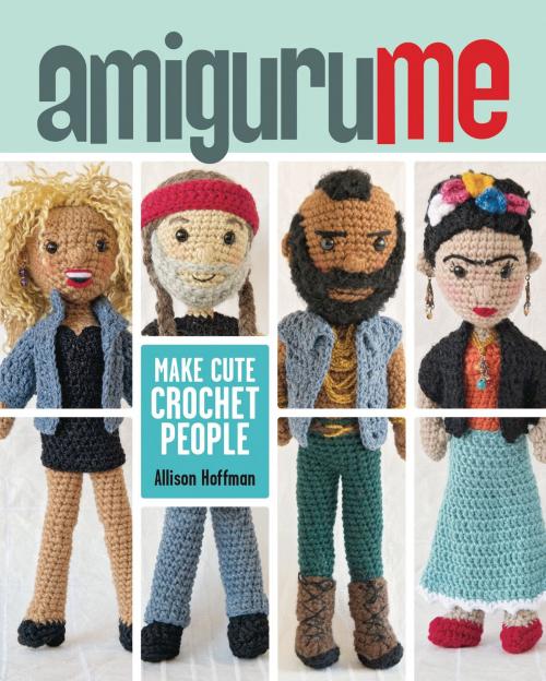 Cover of the book AmiguruME by Allison Hoffman, Lark Crafts