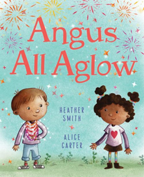 Cover of the book Angus All Aglow by Heather Smith, Orca Book Publishers