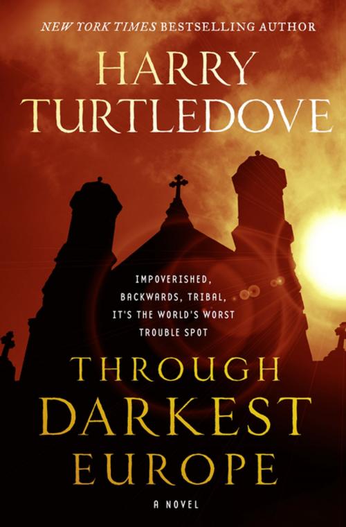 Cover of the book Through Darkest Europe by Harry Turtledove, Tom Doherty Associates