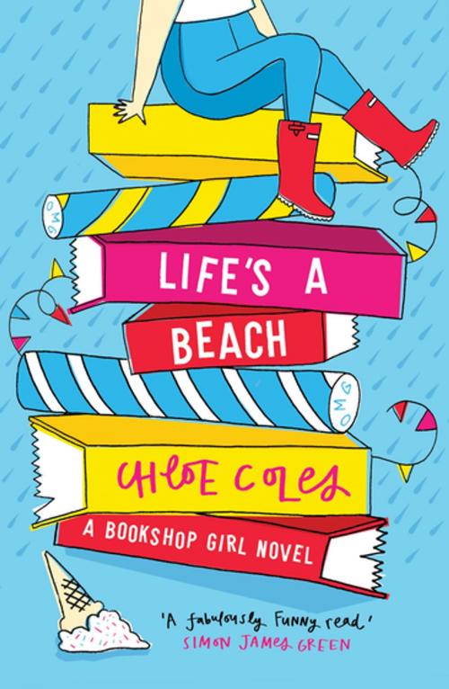 Cover of the book Bookshop Girl: Life's a Beach by Chloe Coles, Bonnier Publishing Fiction
