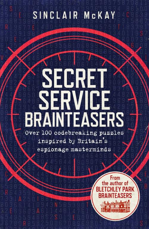 Cover of the book Secret Service Brainteasers by Sinclair McKay, Headline