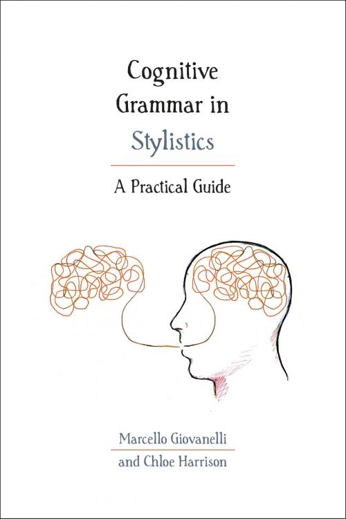 Cover of the book Cognitive Grammar in Stylistics by Dr Marcello Giovanelli, Dr Chloe Harrison, Bloomsbury Publishing