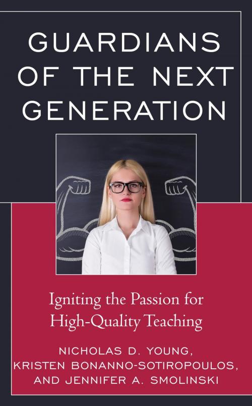 Cover of the book Guardians of the Next Generation by Nicholas D. Young, Kristen Bonanno-Sotiropoulos, Jennifer A. Smolinski, Rowman & Littlefield Publishers