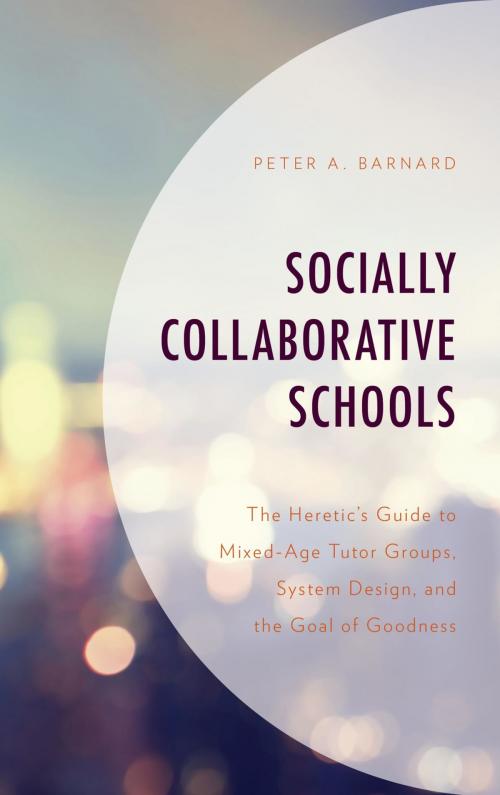 Cover of the book Socially Collaborative Schools by Peter A. Barnard, Rowman & Littlefield Publishers