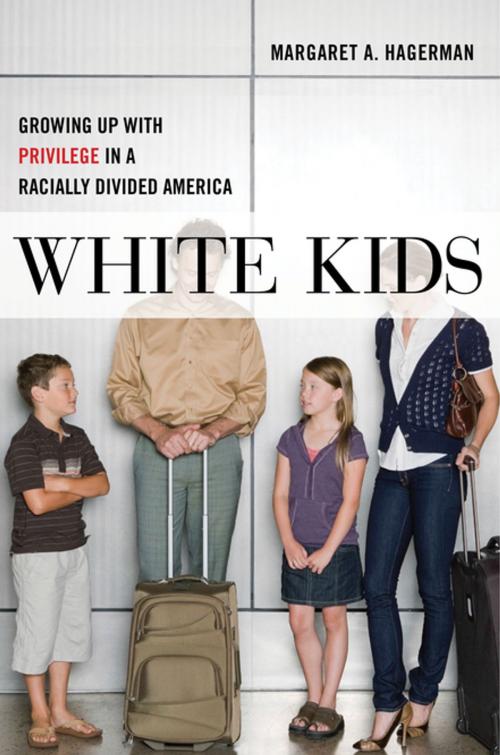 Cover of the book White Kids by Margaret A. Hagerman, NYU Press